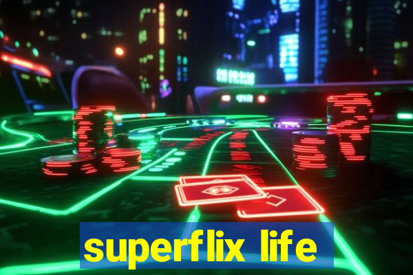 superflix life